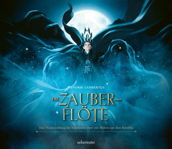 Produktbild: Die Zauberfl&ouml;te - Eine Nacherz&auml;hlung der ber&uuml;hmten Oper mit Bildern aus dem Kinofilm &laquo;The Magic Flute&raquo;