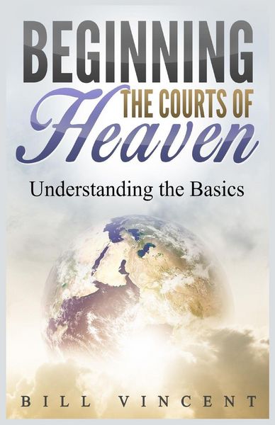Produktbild: Beginning the Courts of Heaven