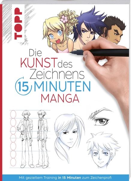 Die Kunst des Zeichnens 15 Minuten - Manga, Taschenbuch von Frechverlag, Frechverlag GmbH, 978-3-7724-4778-5