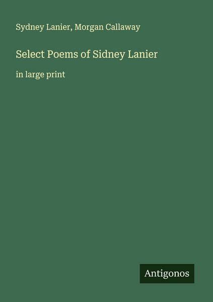 Produktbild: Select Poems of Sidney Lanier