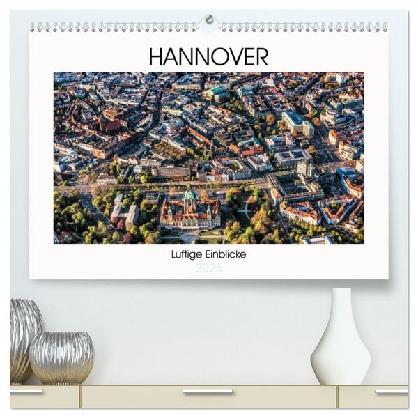 Produktbild: Hannover - Luftige Einblicke (hochwertiger Premium Wandkalender 2026 DIN A2 quer), Kunstdruck in Hochglanz