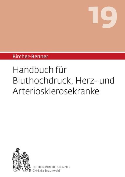 Bircher-Benner: (Hand)buch Nr.19 für Bluthochdruck, Herz- und Arteriosklerosekranke