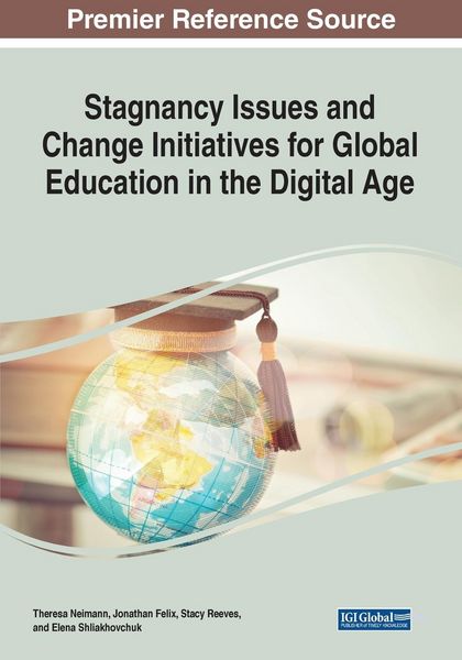 Produktbild: Stagnancy Issues and Change Initiatives for Global Education in the Digital Age