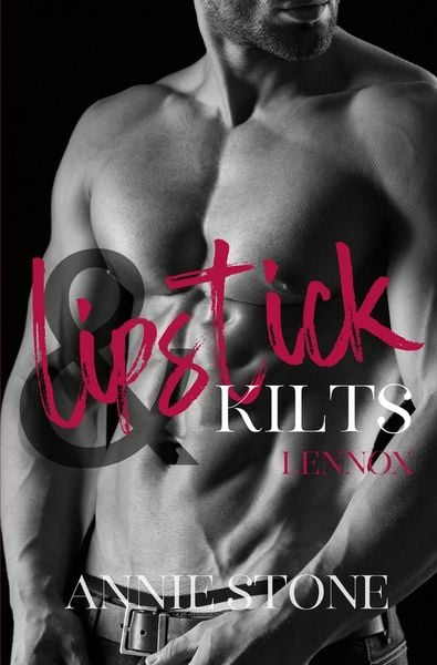 Lipstick & Kilts – Lennox, Taschenbuch von Annie Stone, Tolino media, 9783757923853