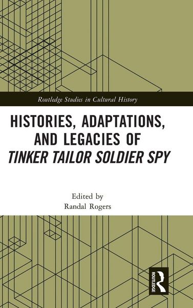 Produktbild: Histories, Adaptations, and Legacies of Tinker, Tailor, Soldier, Spy
