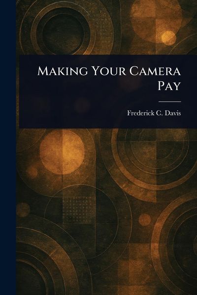 Produktbild: Making Your Camera Pay