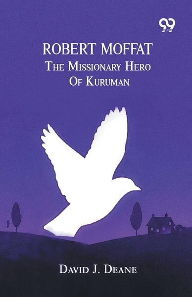 Produktbild: Robert Moffat, The Missionary Hero Of Kuruman
