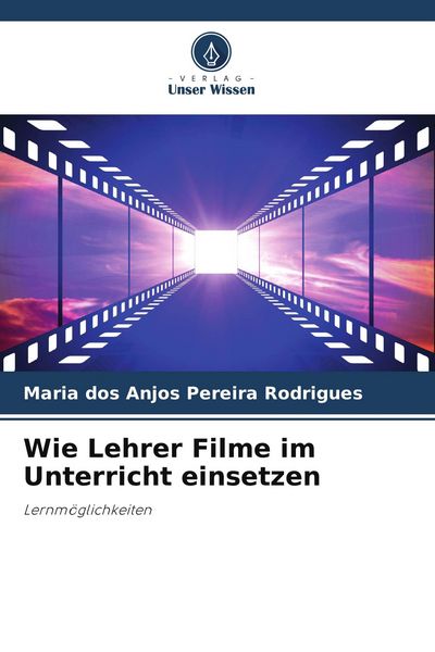 Produktbild: Wie Lehrer Filme im Unterricht einsetzen