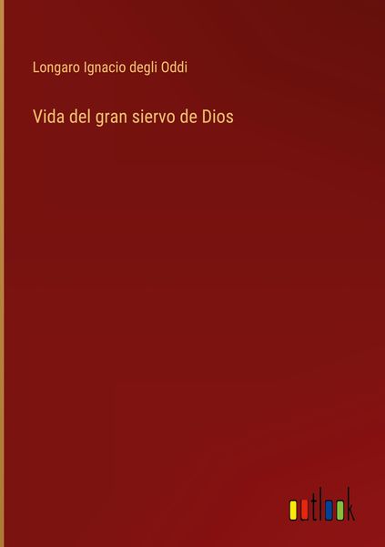Produktbild: Vida del gran siervo de Dios
