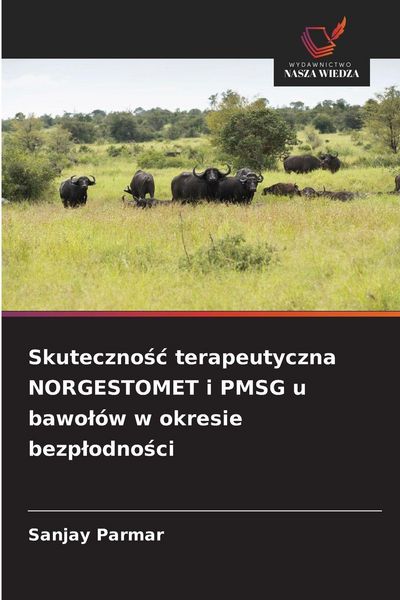 Produktbild: Skuteczno&iquest;&iquest; terapeutyczna NORGESTOMET i PMSG u bawo&iquest;&oacute;w w okresie bezp&iquest;odno&iquest;ci