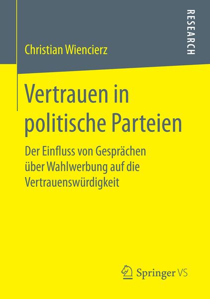 Vertrauen in politische Parteien, Taschenbuch von Christian Wiencierz, Springer Fachmedien Wiesbaden GmbH, 9783658155667