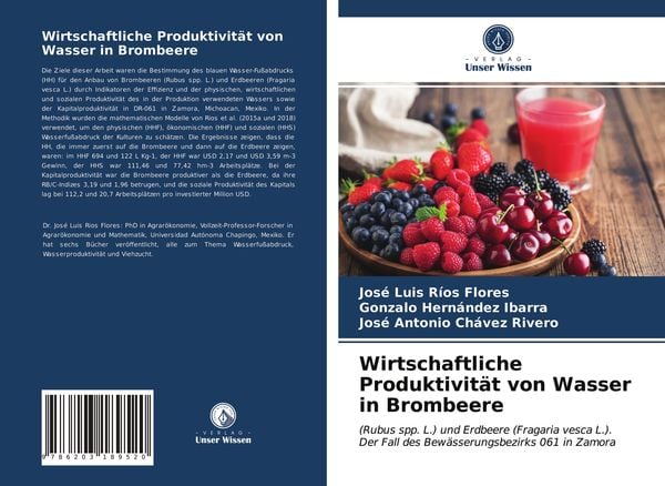 Wirtschaftliche Produktivität von Wasser in Brombeere, Taschenbuch von José Luis Ríos Flores , Gonzalo Hernández Ibarra , José Antonio Chávez Rivero,