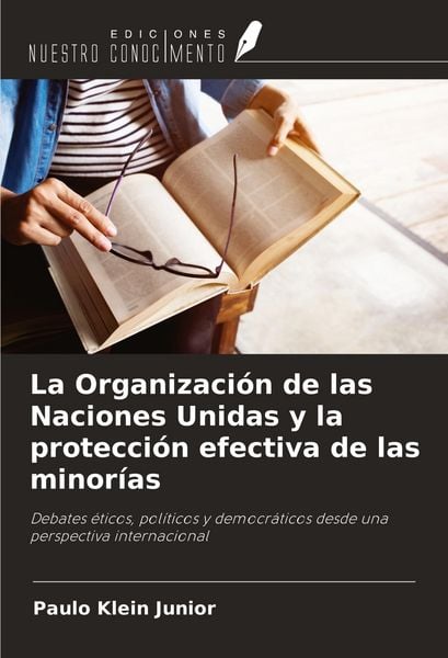 Produktbild: La Organizaci&oacute;n de las Naciones Unidas y la protecci&oacute;n efectiva de las minor&iacute;as