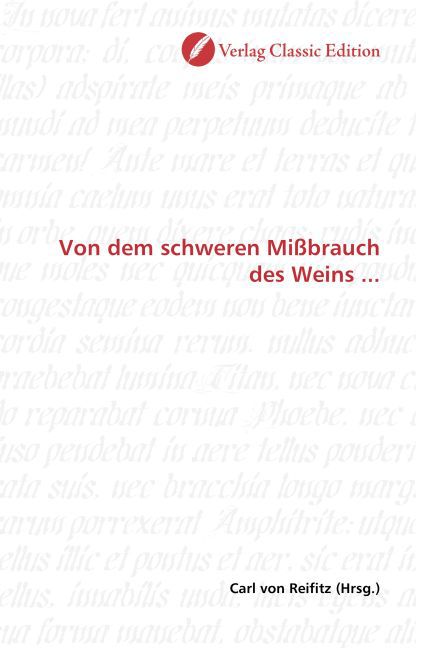 Produktbild: Von dem schweren Mi&szlig;brauch des Weins ...