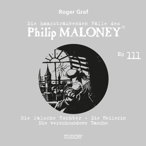 Die haarsträubenden Fälle des Philip Maloney, No.111