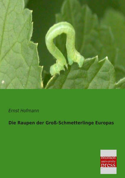 Produktbild: Die Raupen der Gro&szlig;-Schmetterlinge Europas