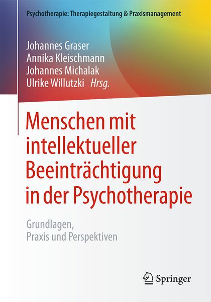 Menschen mit intellektueller Beeinträchtigung in der Psychotherapie, Taschenbuch von , Springer Berlin, 978-3-662-70528-5