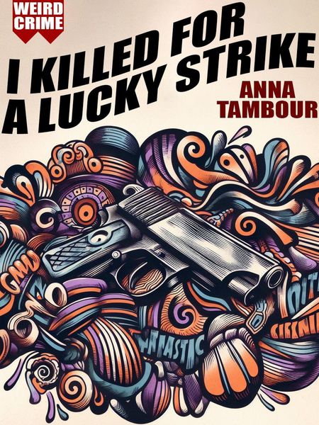 Produktbild: I Killed for a Lucky Strike