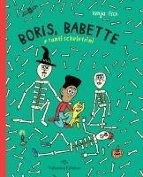 Produktbild: Boris, Babette e tanti scheletrini