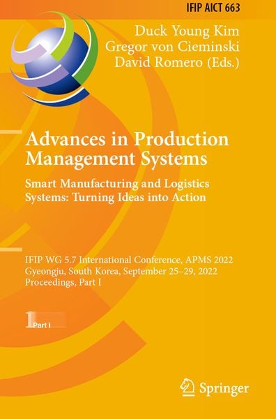 Produktbild: Advances in Production Management Systems. Smart Manufacturing and Logistics Systems: Turning Ideas into Action