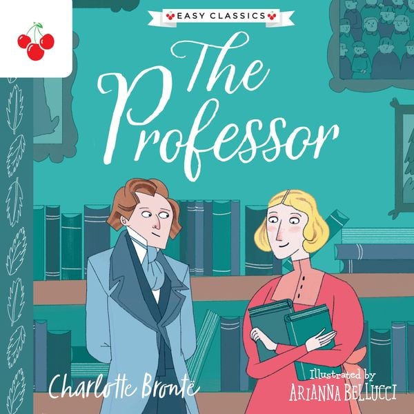 The Professor - The Complete Brontë Sisters Children's Collection - Charlotte Brontë, Audio, 9781782267096