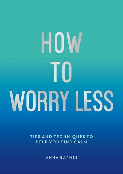 Produktbild: How To Worry Less