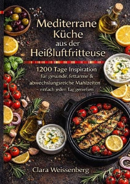 Produktbild: Mediterrane K&uuml;che aus der Hei&szlig;luftfritteuse