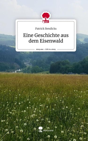 Produktbild: Eine Geschichte aus dem Eisenwald. Life is a Story - story.one