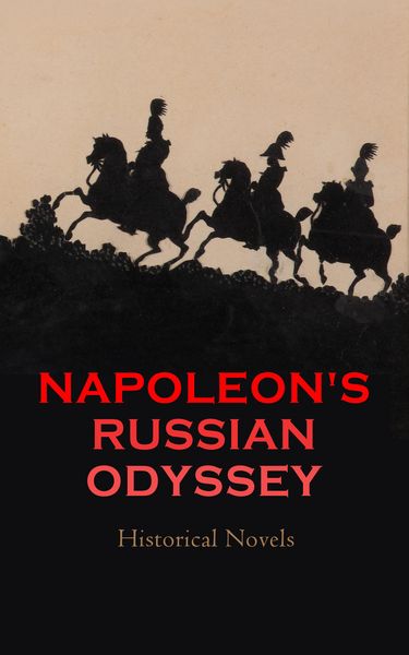 Produktbild: Napoleon's Russian Odyssey: Historical Novels