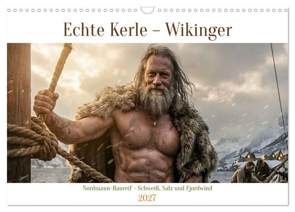 Produktbild: Echte Kerle &ndash; Wikinger (Wandkalender 2027 DIN A3 quer), CALVENDO Monatskalender