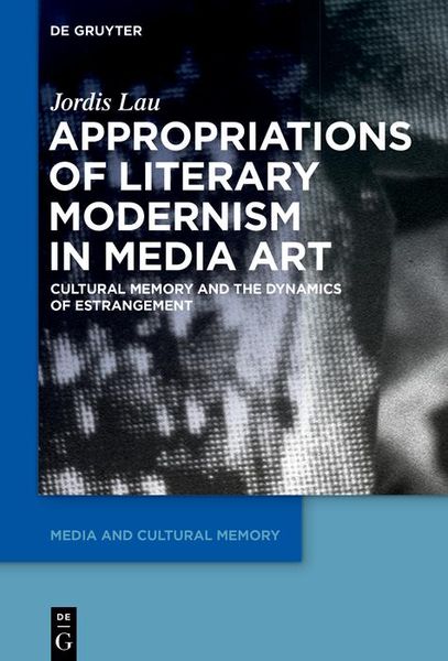 Produktbild: Appropriations of Literary Modernism in Media Art
