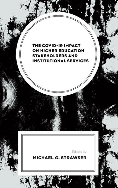 Produktbild: COVID-19 Impact on Higher Education Stakeholders and Institutional Services