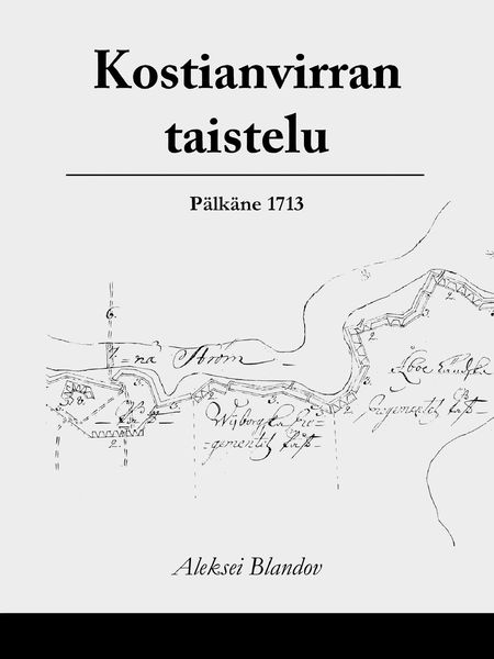 Produktbild: Kostianvirran taistelu, P&auml;lk&auml;ne 1713