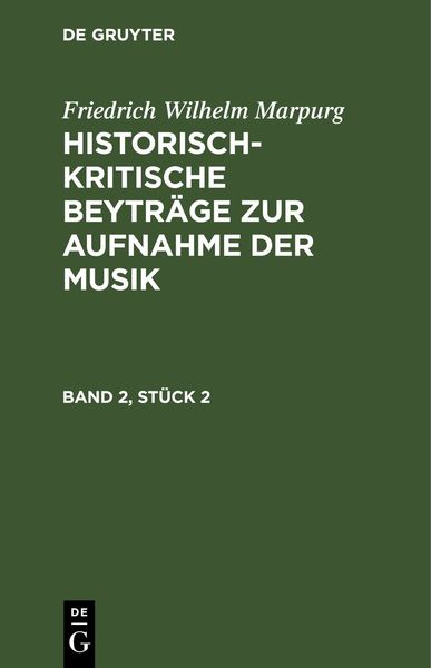 Produktbild: Historisch-kritische Beytr&auml;ge zur Aufnahme der Musik. Band 2, St&uuml;ck 2