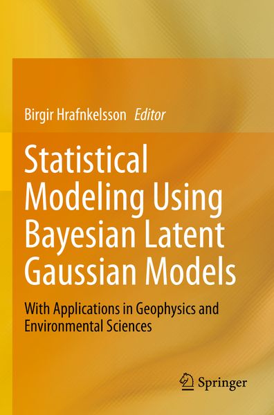 Produktbild: Statistical Modeling Using Bayesian Latent Gaussian Models