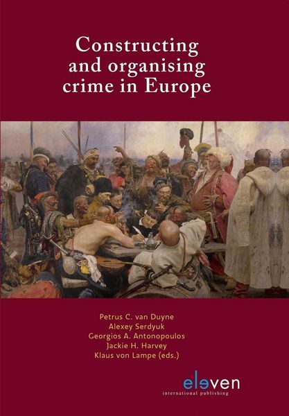 Produktbild: Constructing and organising crime in Europe