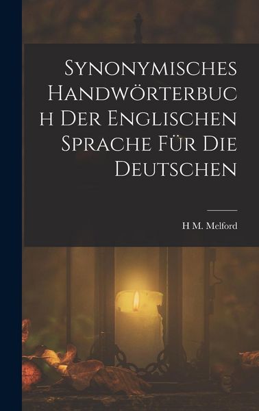 Produktbild: Synonymisches Handw&ouml;rterbuch Der Englischen Sprache F&uuml;r Die Deutschen