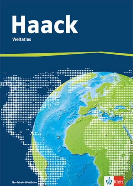 Der Haack Weltatlas - Ausgabe Nordrhein-Westfalen, Gebundene Ausgabe von , Klett Schulbuchverlag, 978-3-12-828631-0