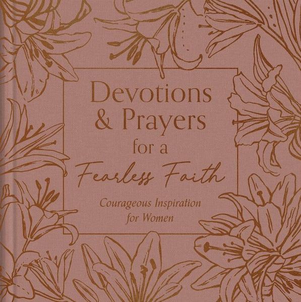 Produktbild: Devotions and Prayers for a Fearless Faith