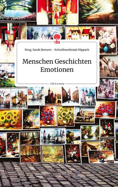 Produktbild: Menschen Geschichten Emotionen. Life is a Story - story.one