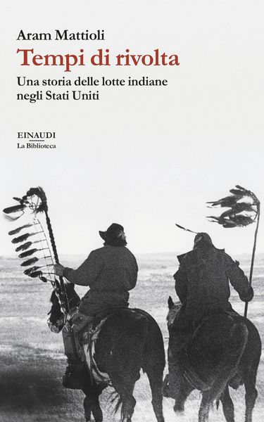 Produktbild: Tempi di rivolta. Una storia delle lotte indiane negli Stati Uniti