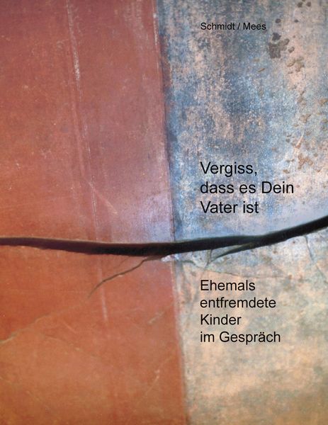 Produktbild: Vergiss, dass es Dein Vater ist!