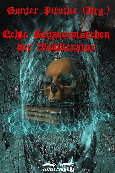 Produktbild: Echte Schauerm&auml;rchen der Weltliteratur