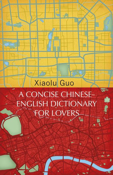 Produktbild: A Concise Chinese-English Dictionary for Lovers