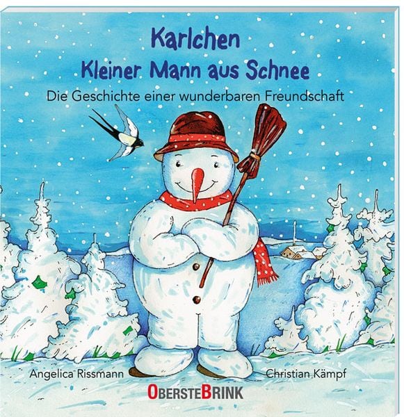 Karlchen. Kleiner Mann aus Schnee. Die Geschichte einer wunderbaren Freundschaft, Gebundene Ausgabe von Christian Kämpf , Angelica Rissmann,