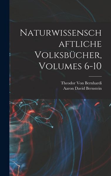 Produktbild: Naturwissenschaftliche Volksb&uuml;cher, Volumes 6-10
