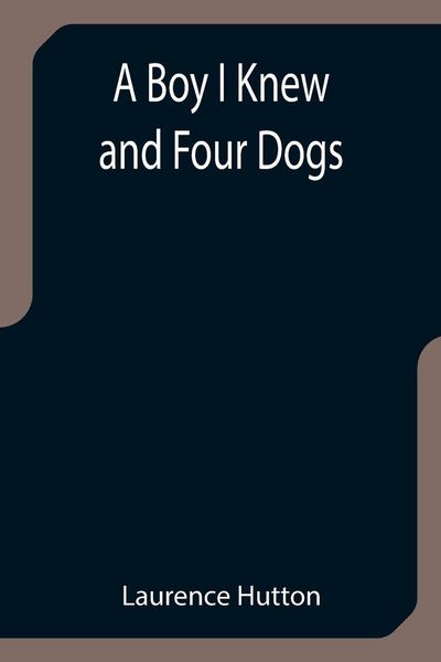 Produktbild: A Boy I Knew and Four Dogs