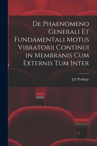 Produktbild: De Phaenomeno Generali et Fundamentali Motus Vibratorii Continui in Membranis cum Externis tum Inter