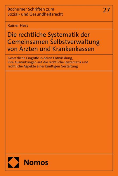 Produktbild: Die rechtliche Systematik der Gemeinsamen Selbstverwaltung von &Auml;rzten und Krankenkassen
