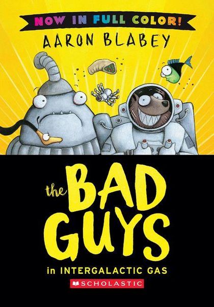 Produktbild: The Bad Guys in Intergalactic Gas (Bad Guys #5 Color Edition)